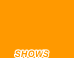 shows